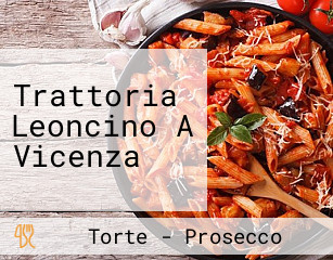 Trattoria Leoncino A Vicenza