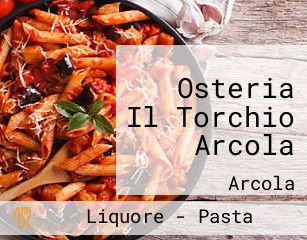 Osteria Il Torchio Arcola