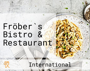 Fröber's Bistro