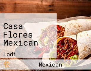 Casa Flores Mexican