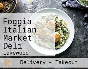 Foggia Italian Market Deli