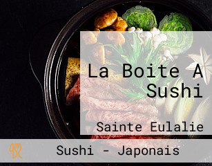 La Boite A Sushi