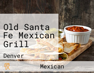 Old Santa Fe Mexican Grill