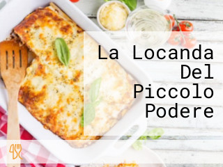 La Locanda Del Piccolo Podere