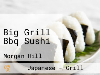 Big Grill Bbq Sushi