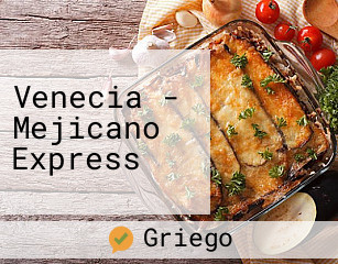 Venecia - Mejicano Express