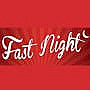 Fast Night