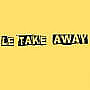 Le Take Away