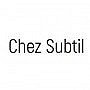 Chez Subtil