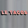 Le Tacos