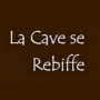 La Cave Se Rebiffe