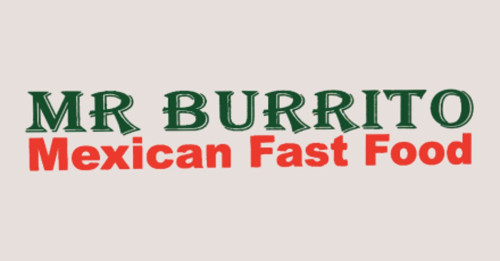 Mr. Burrito: Mexican Fast Food