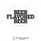 6. Beer Flavored Beer