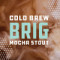 Cold Brew Brig