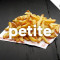 Petite Frites Fra Icirc;Ches