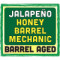 Jalapeno Honey Barrel Mechanic