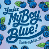 2. You're My Boy, Blue!