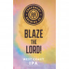 Blaze The Lord!