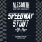 37. Speedway Stout